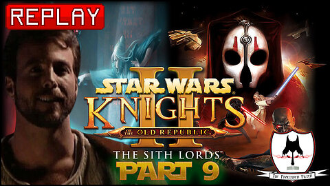 Fractured Filter Plays Star Wars: Knights of the Old Republic II - The Sith Lords Part 9