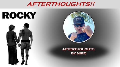 ROCKY (1976) -- Afterthoughts by Mike