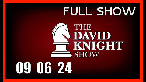 DAVID KNIGHT (Full Show) 09_06_24 Friday