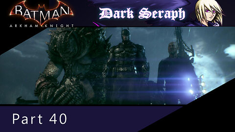 Batman Arkham Knight, Part 40, Beneath The Surface