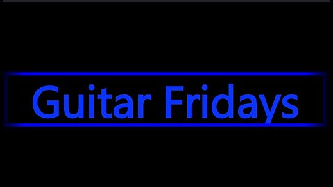 Guitar Fridays EP 127 9-6-24