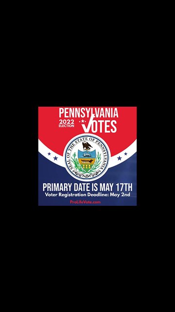 Pennsylvania 2022 Voter Registration Deadline and Primary Date