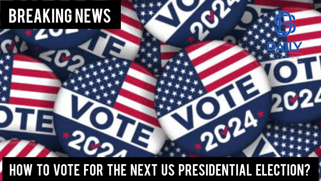 How to vote for the us presidential elections 2024|Breaking|