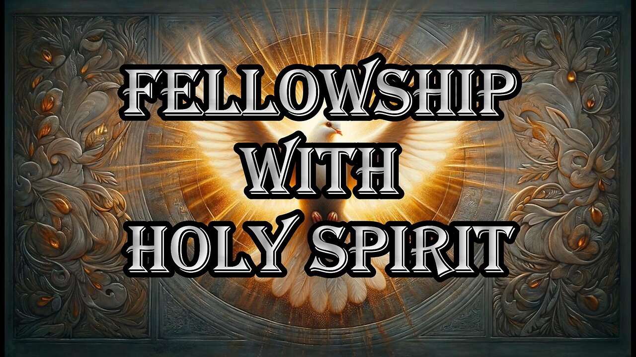 Fellowship with Holy Spirit