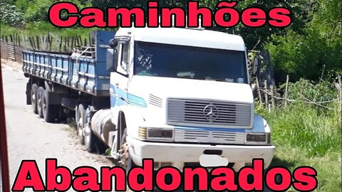 Caminhões Abandonados Parte 180