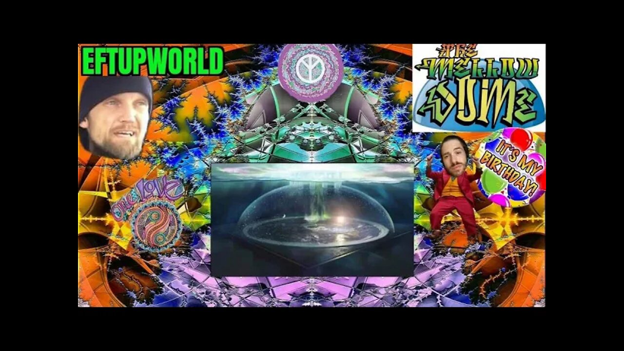 The MellowDome! #39 Scriptures, Spirituality, & My Birthday! w/guest Joe Hill (EftUpWorld)