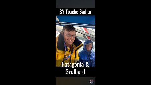 Salty Podcast #41 Teaser | Patagonia to the Arctic: Epic Sailing Adventures with SY Touche