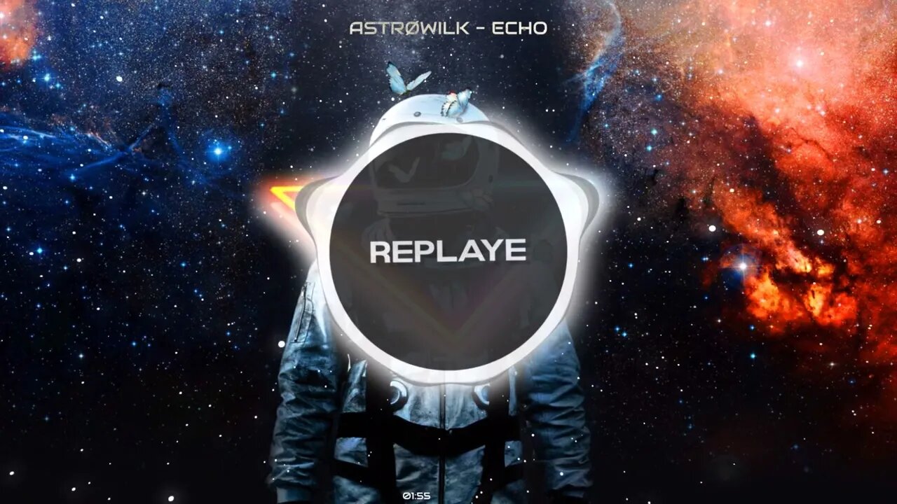 AstrØWilk - Echo | Replaye