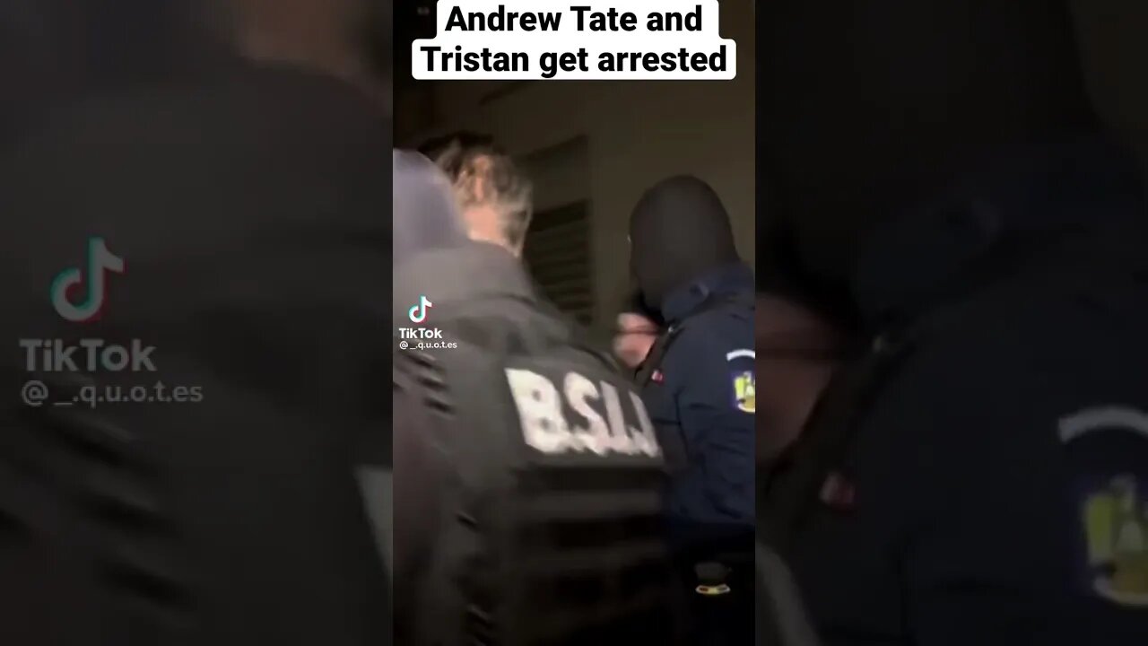 Andrew Tate and Tristan get arrested