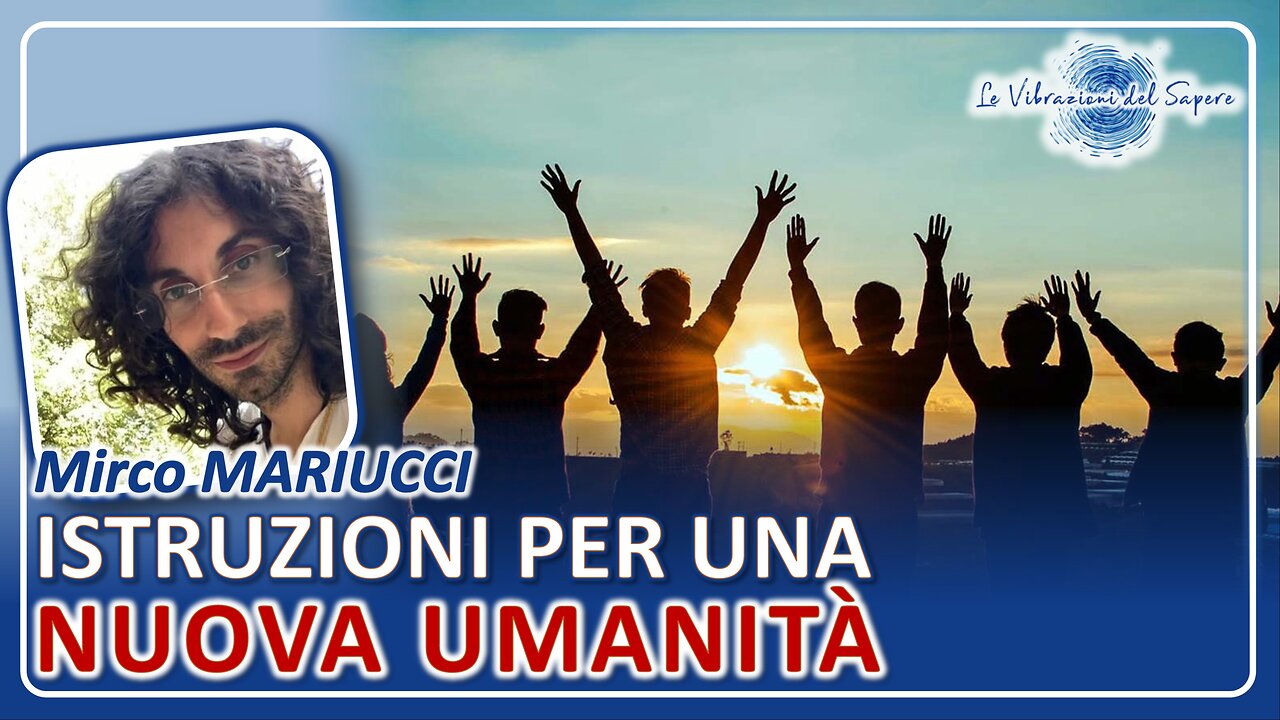 Istruzioni per una nuova umanità - Mirco Mariucci