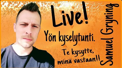 3. Samuel Gryning LIVE - Yön kyselytunti!