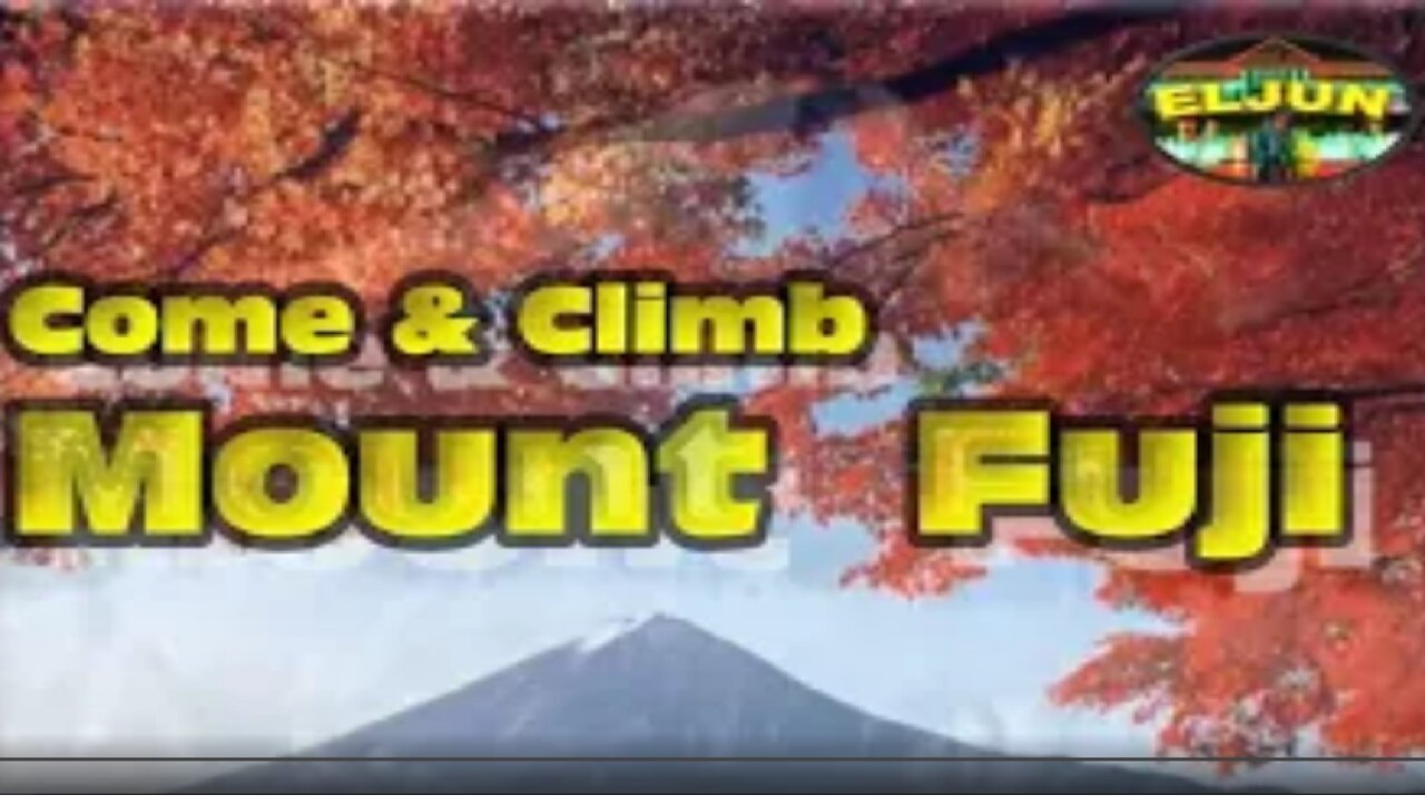 Mount Fuji - Come and Climb I Japan