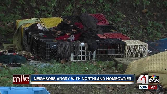 Neighbors fed up with trash around Northland house