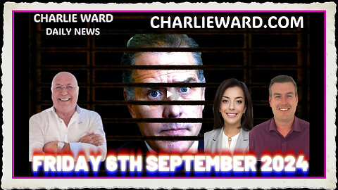 CHARLIE WARD DAILY NEWS WITH CHARLIE WARD DREW DEMI FRIDAY 6TH SEPT 2024