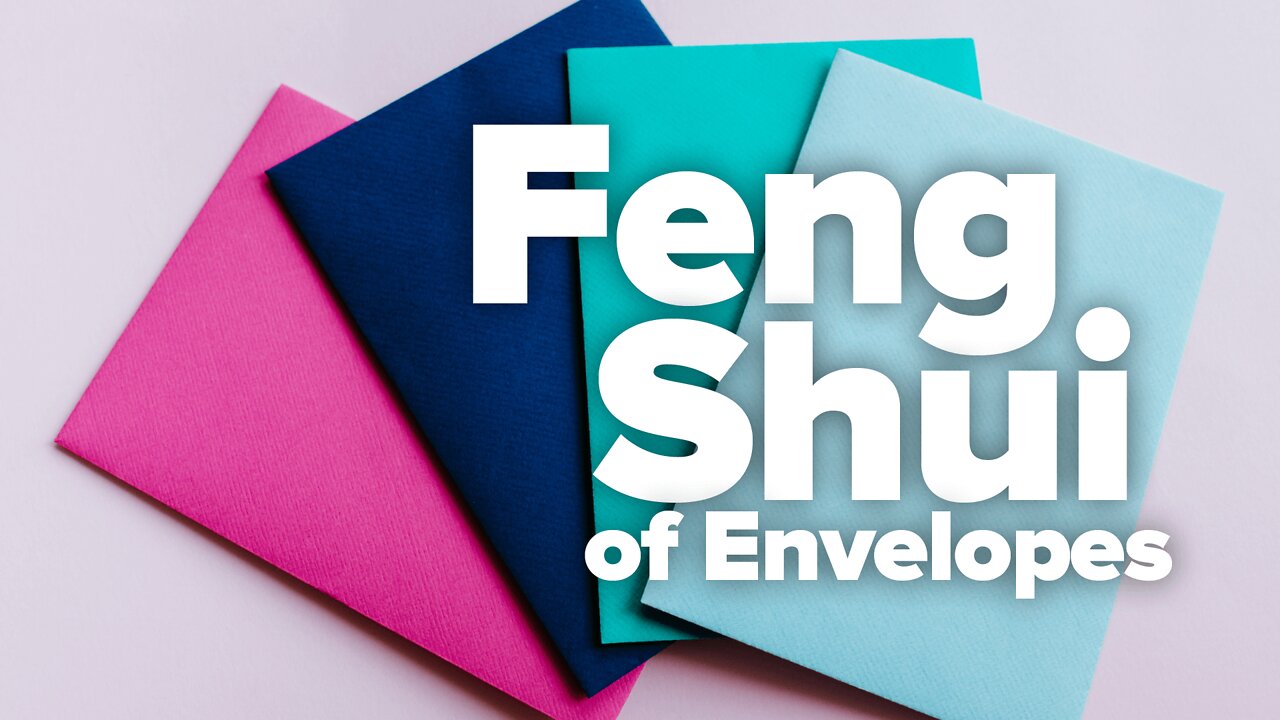 Feng Shui Of Envelopes