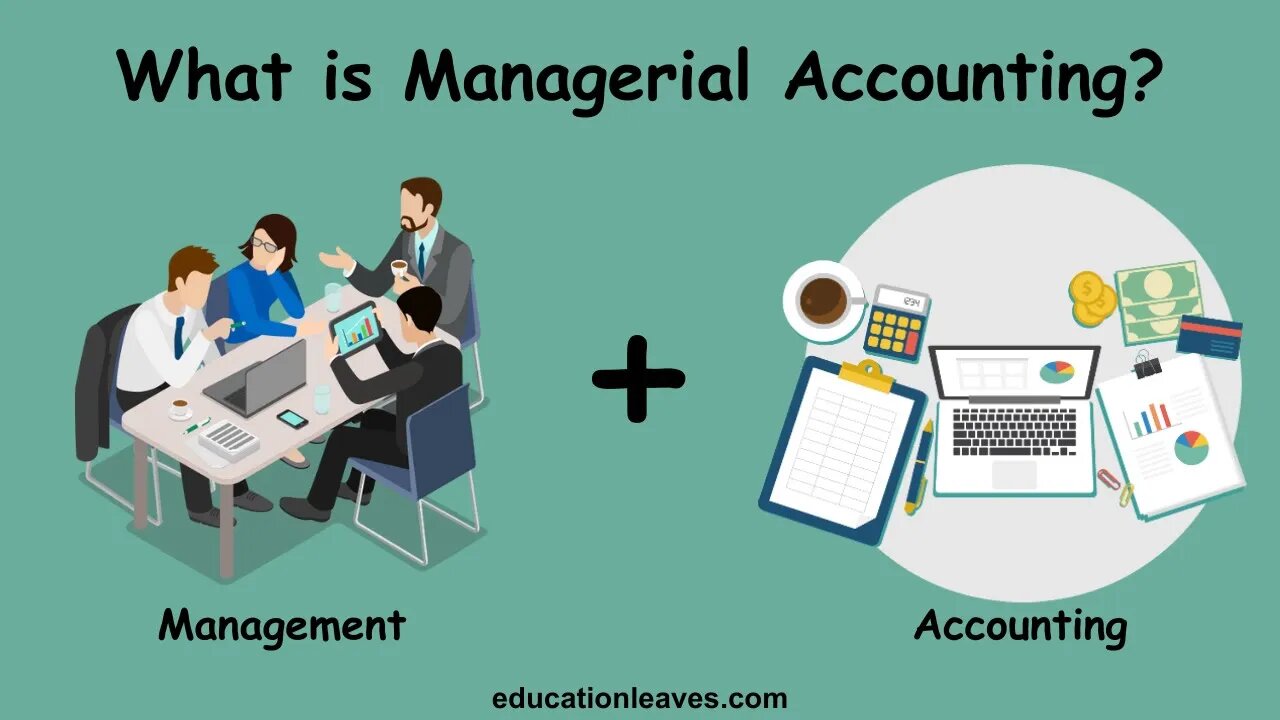 What is Managerial Accounting? | Functions of Managerial accounting