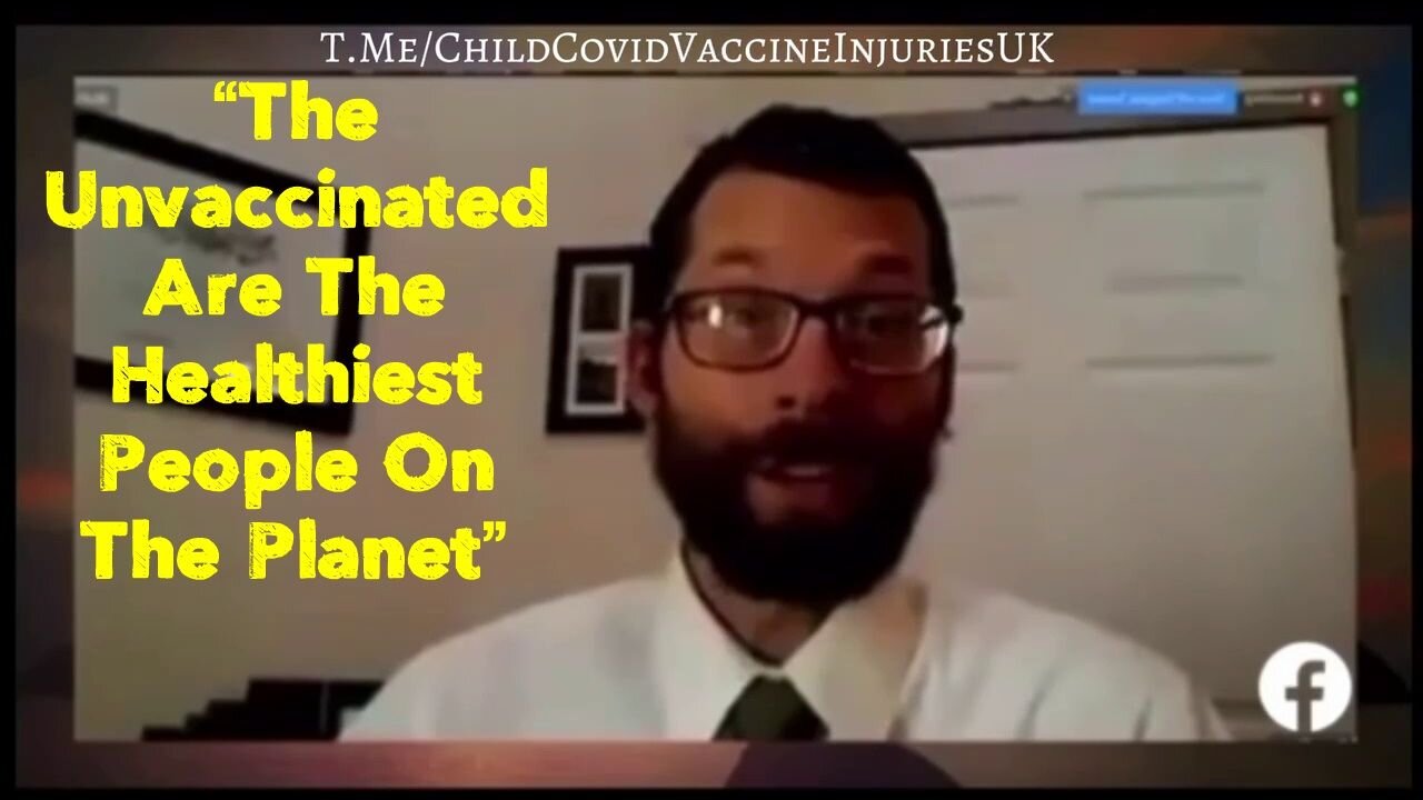 “The Unvaccinated Are The Healthiest People On The Planet”