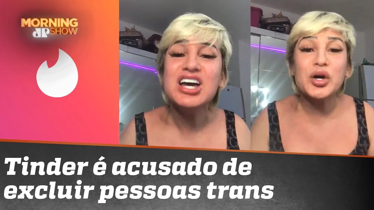 "A militância desse bando de viado é falsa", diz trans que acusa o Tinder de transfobia