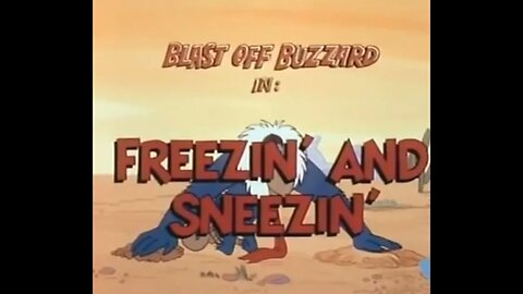 Blast Off Buzzard - Freezin' And Sneezin' - 1977 Cartoon Short - Episode Twelve - HD