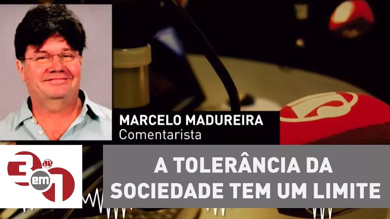 Marcelo Madureira: "A tolerância da sociedade tem um limite"