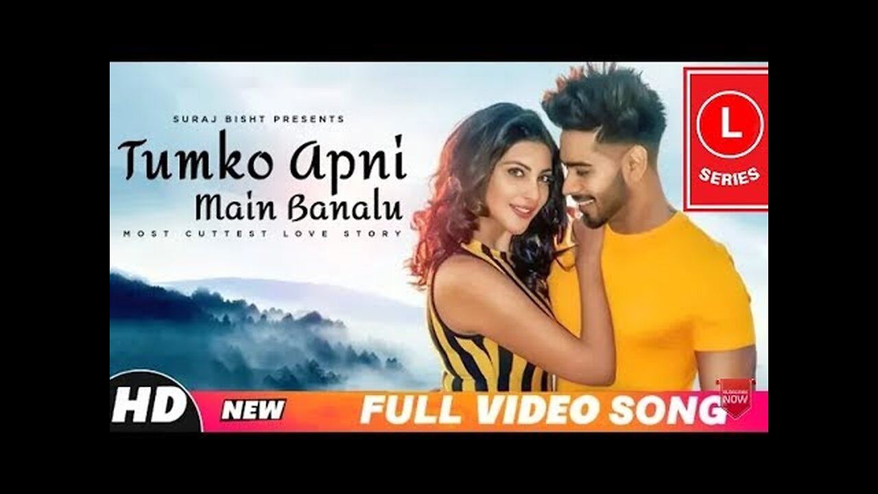 Tumko Apni Main Banalu Full Video Song | Most Cuttest Love Story | Vaaste 2 | Popular Song 2019 |