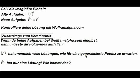 Hausaufgabe (WS2021) ►Komplexe Funktionen ►Ähnliche Aufgabe zur vorigen mit Zusatzfrage► i^(i^i)