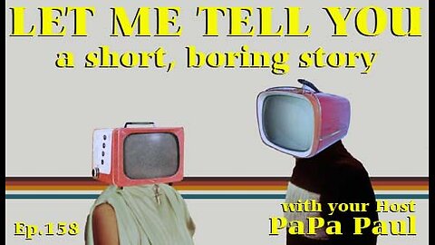 LET ME TELL YOU A SHORT, BORING STORY EP.158 (JQ/Stages of Stupid/Giants)