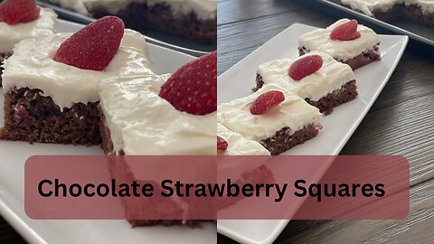 Chocolate Strawberry Squares