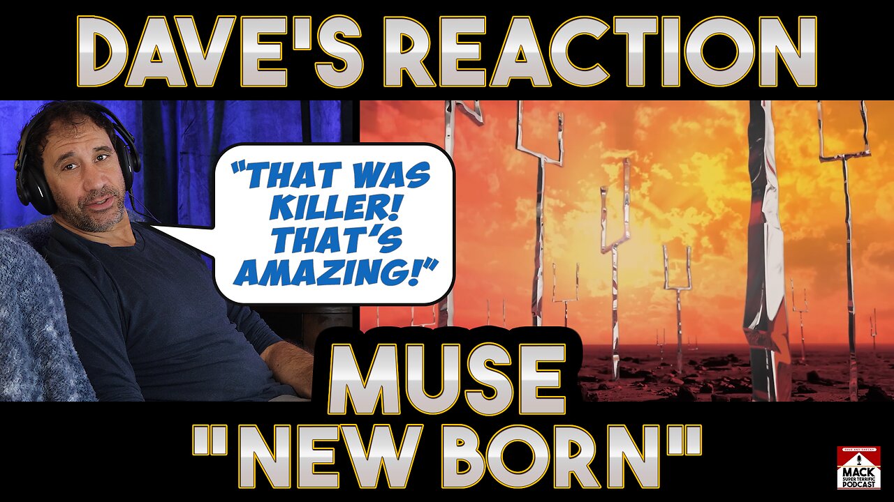 Dave's Reaction: Muse — New Born
