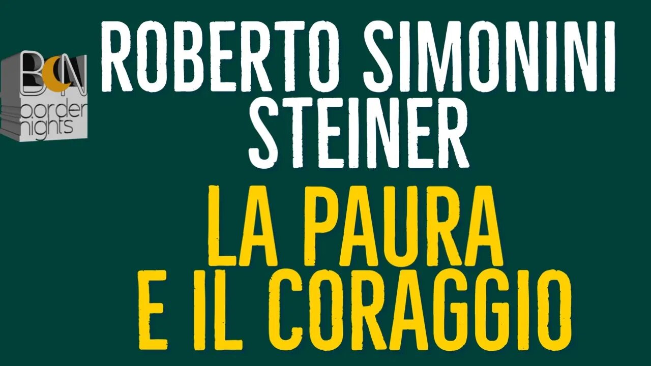 LA PAURA E IL CORAGGIO - ROBERTO SIMONINI STEINER