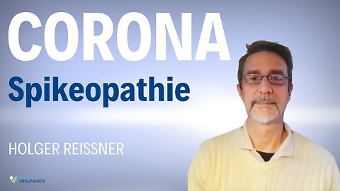 " SPIKEOPATHIE : LANGZEITFOLGEN VON M-RNA INJEKTIONEN " - Holger Reißner, Sabine Stebel