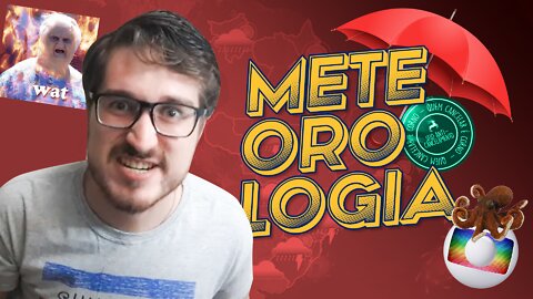 O QUE NÃO TE CONTARAM SOBRE A METEOROLOGIA - Jujuba Frita