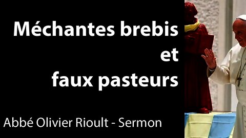 Méchantes brebis et faux pasteurs - Sermon