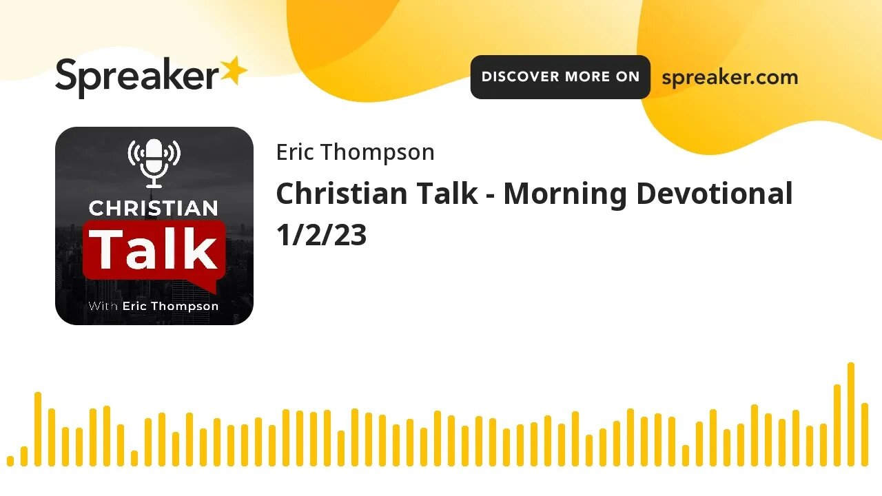 Christian Talk - Morning Devotional 1/2/23