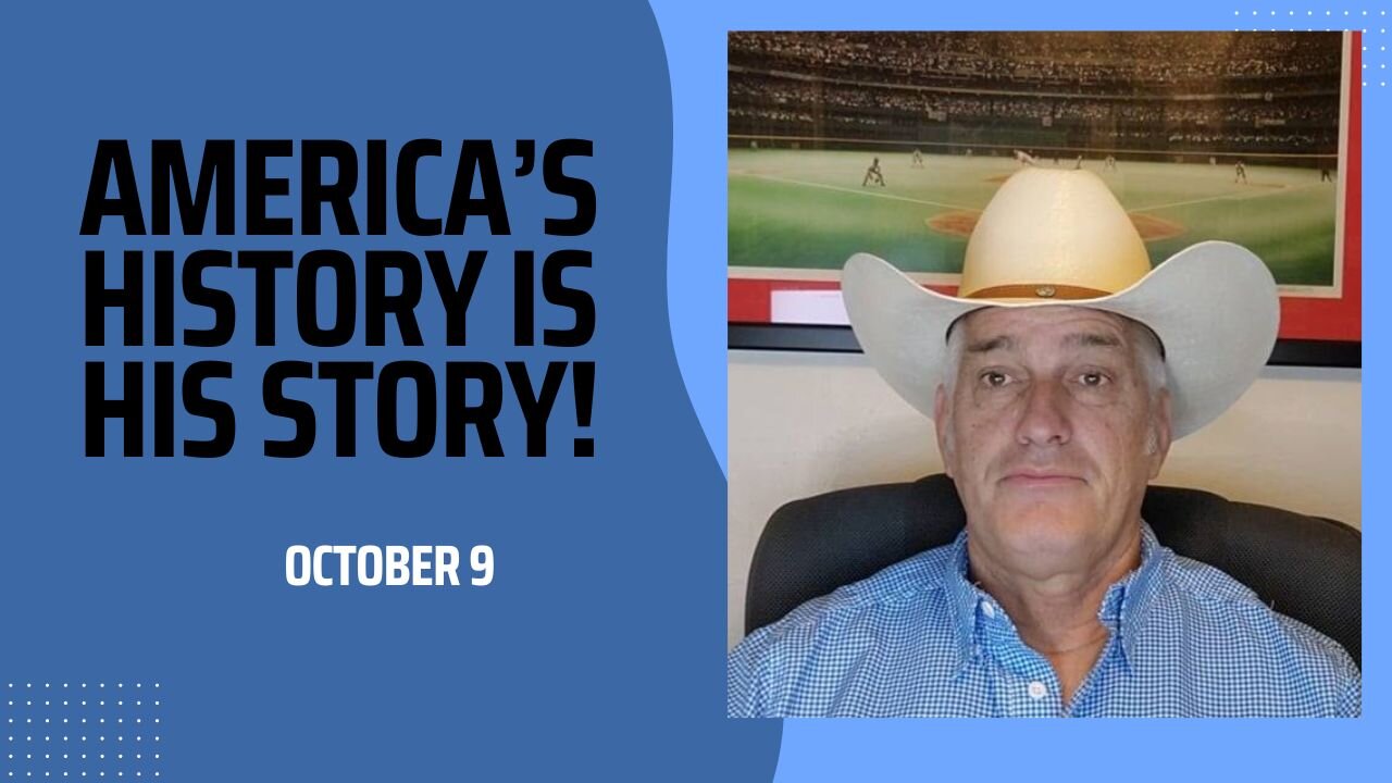 America's History is His Story! (October 9)