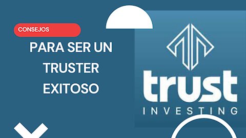 😀CONSEJOS PARA SER UN TRUSTER EXITOSO😀