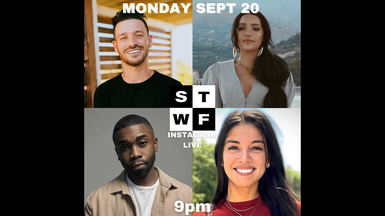 SEPTEMBER 20 STWF IG LIVE🎙