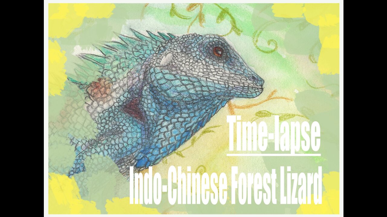 Art-Process: Indo-Chinese Forest Lizard