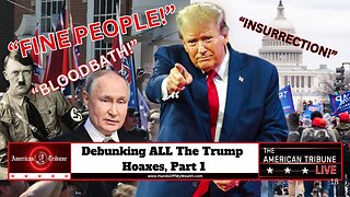 Debunking All The Trump Hoaxes, Part 1 | The American Tribune LIVE with Todd Peterson