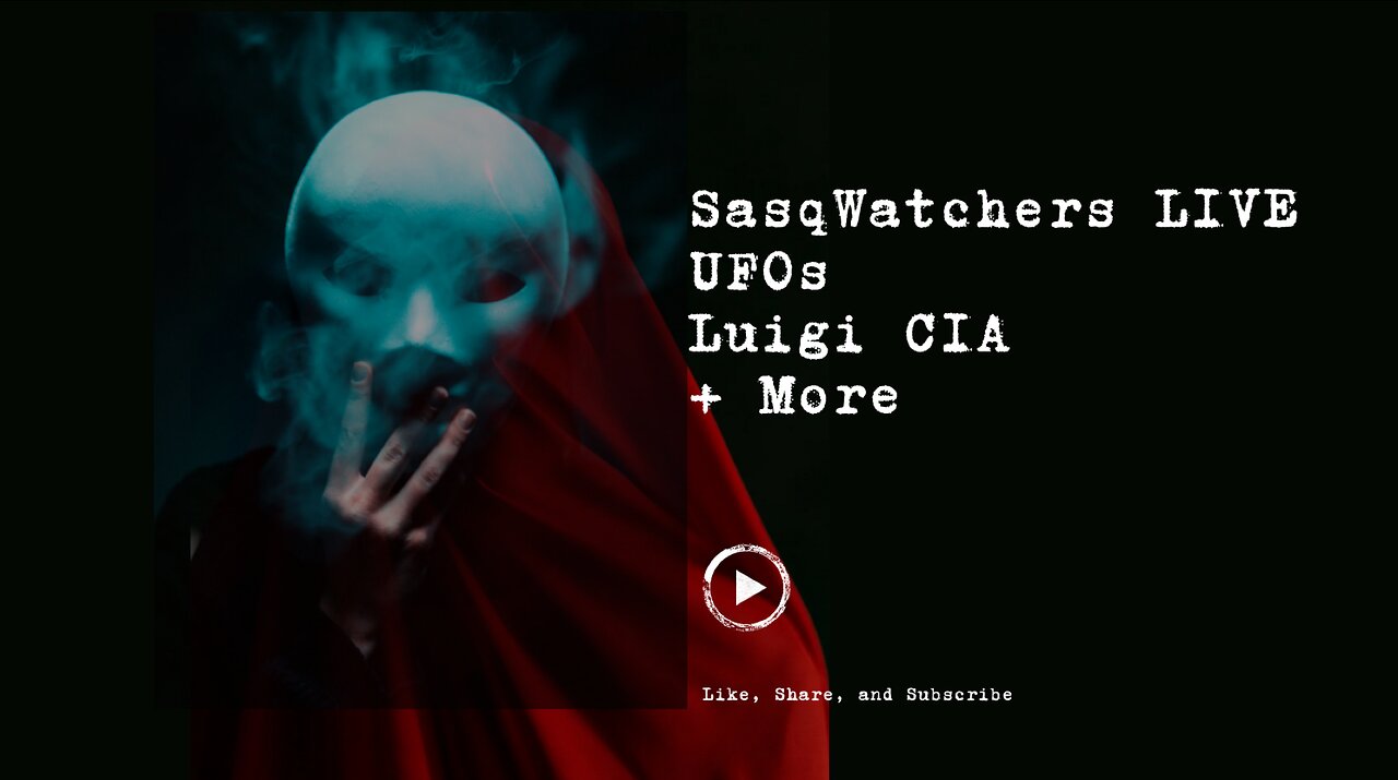 SasqWatchers LIVE - UFOs, Luigi CIA + More