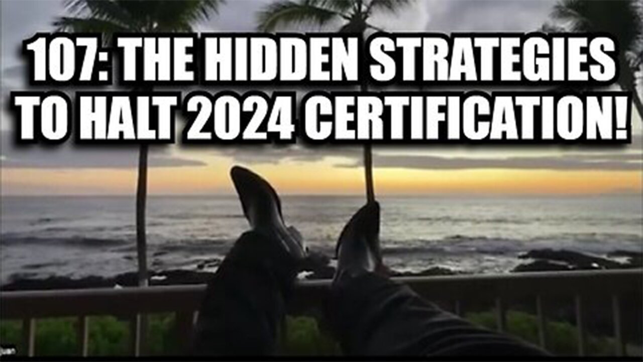 Juan O' Savin ~ The Hidden Strategies to Halt 2024 Certification>