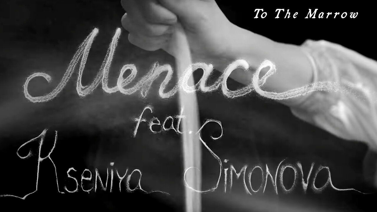 MENACE - To the Marrow feat. Kseniya Simonova (Official Music Video)