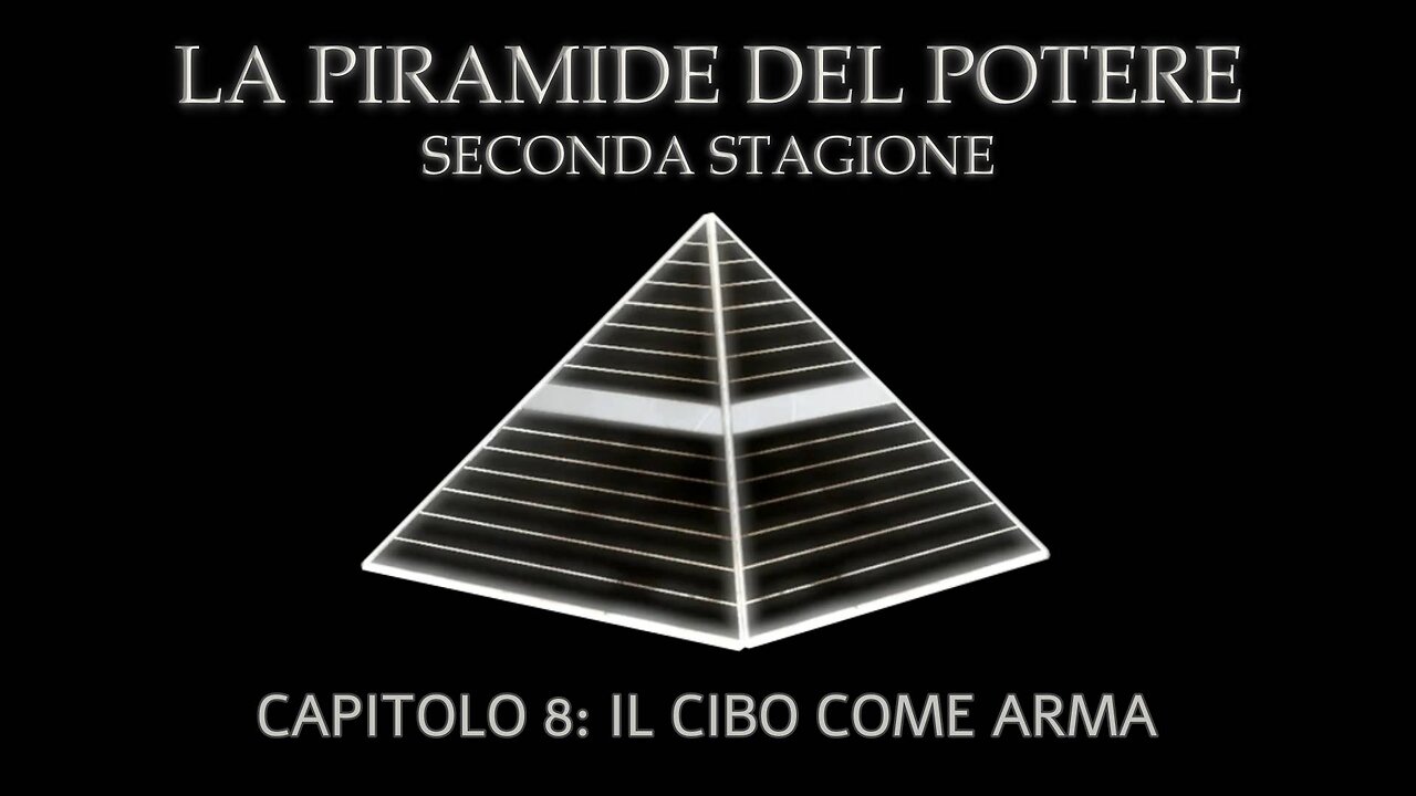 La Piramide del Potere: Capitolo 8 – Il Cibo Come Arma di Derrick Broze