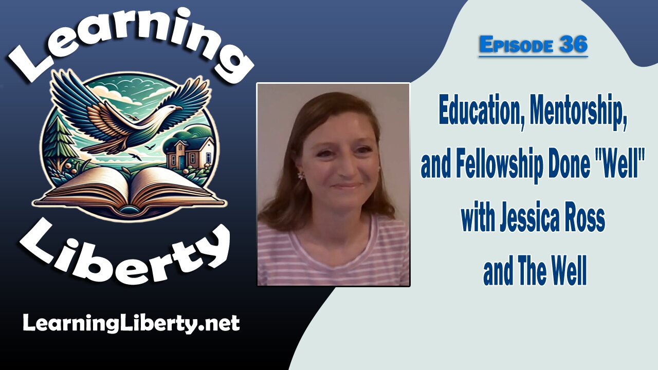 Ep. 36 Education, Mentorship, and Fellowship Done "Well" with Jessica Ross and The Well