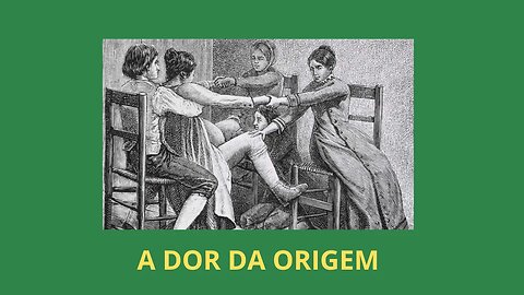 A DOR DA ORIGEM