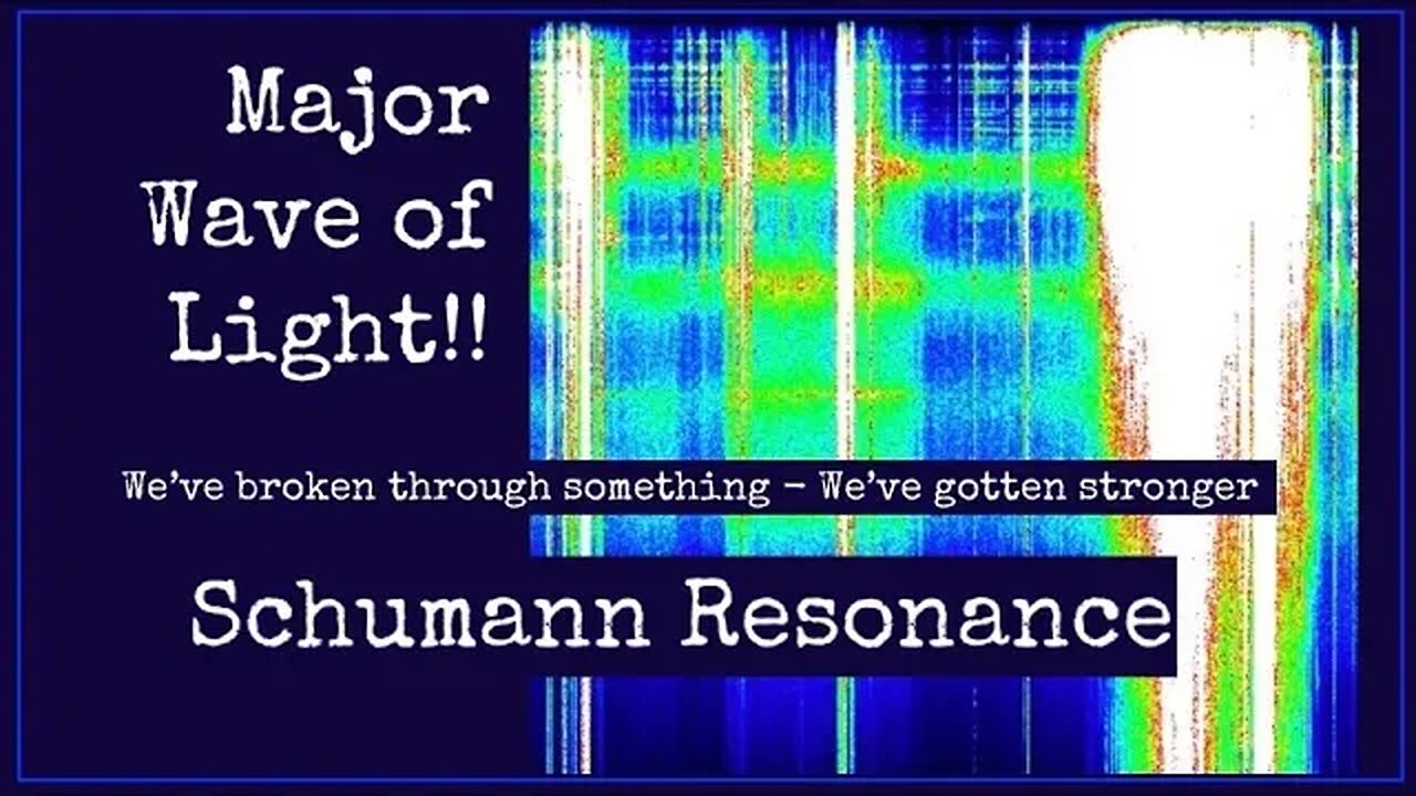 Schumann Resonance Major Wave of LIGHT!! We Broke Through - We've Gotten Stronger