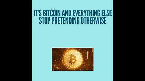 It's bitcoin and everything else