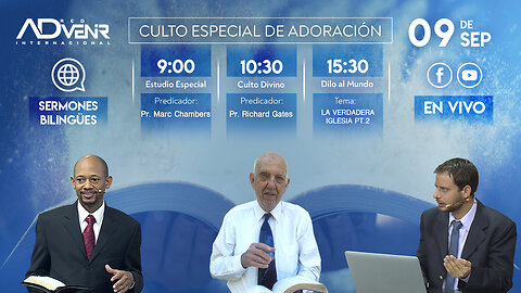 Culto Sábado Especial 9 Septiembre 2023 - Pr. Marc Chambers y Pr. Richard Gates