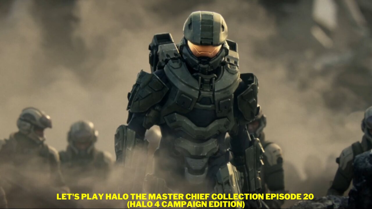 Let's play Halo The Master Chief Collection Episode 20 (Halo 4 Campaign Edition)