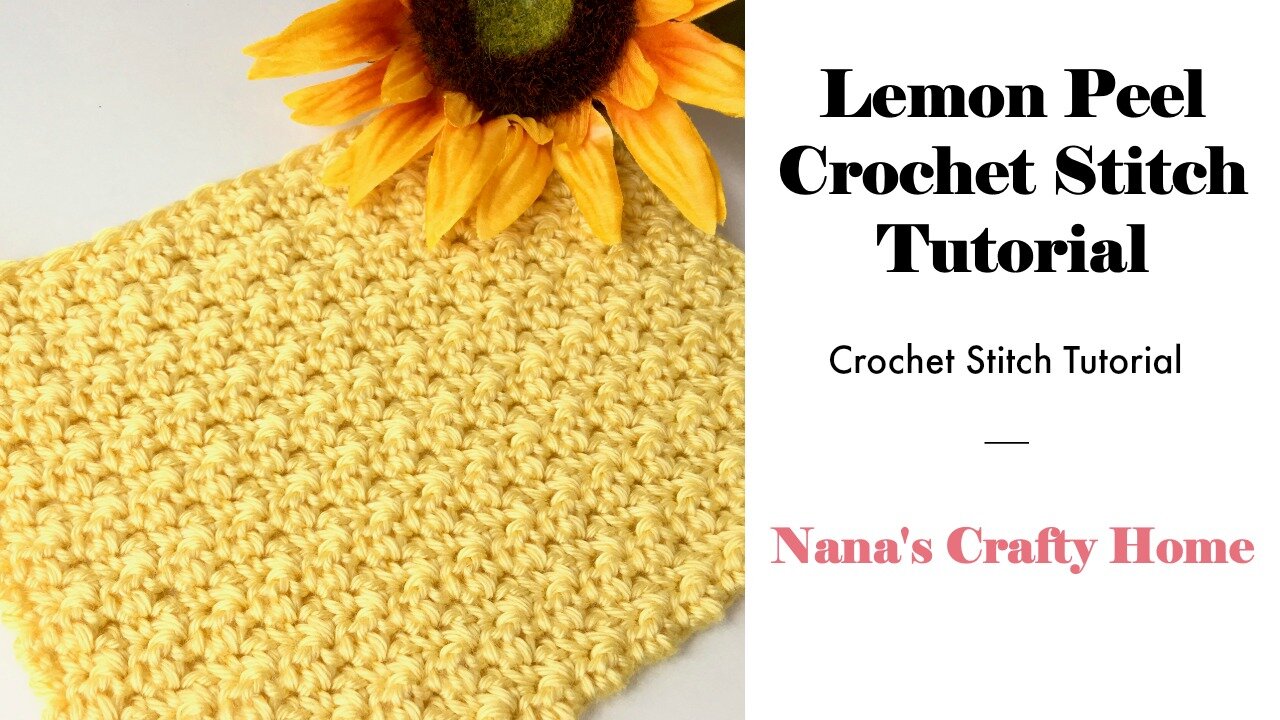 Lemon Peel Crochet Stitch Tutorial